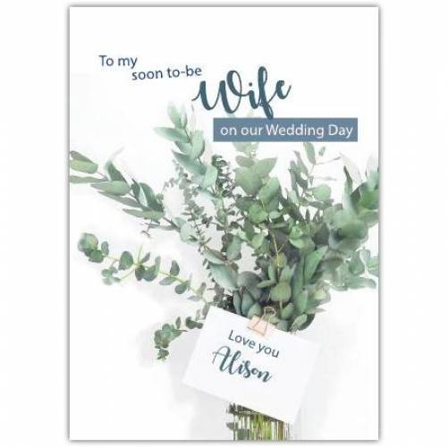 Wife To Be Rustic Bouquet Greeting Card