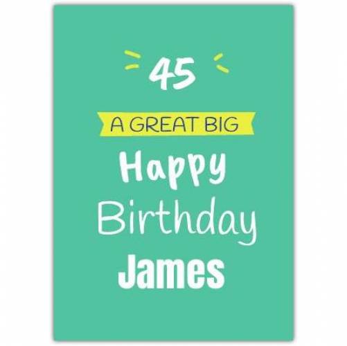 Happy Birthday 45 Green Greeting Card