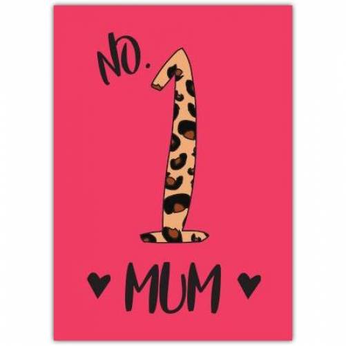 Mothers Day Number 1 Mum Greeting Card