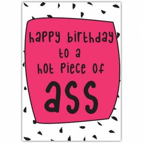 Happy Birthday Hot Ass Greeting Card