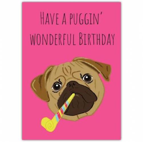 Happy Birthday Pug Humour Greeting Card