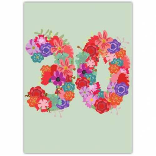 Happy Birthday 30th Flowers Greeting Card
