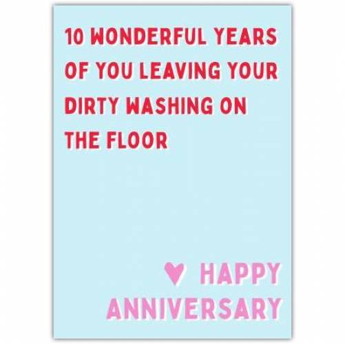 Anniversary Ten Years Funny Greeting Card