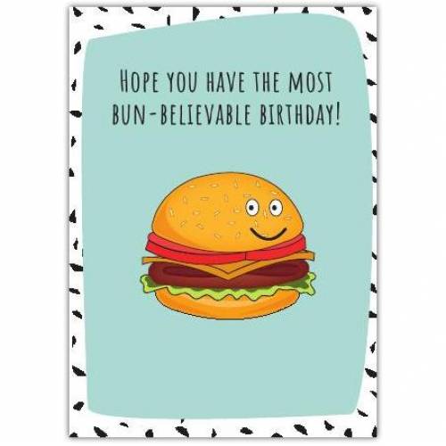 Happy Birthday Burger Pun Greeting Card