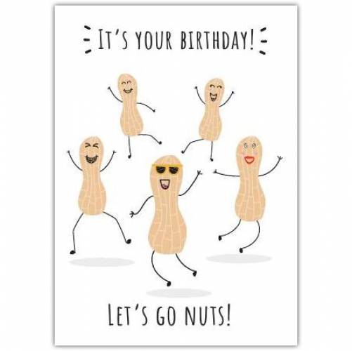Happy Birthday Go Nuts Fun Greeting Card