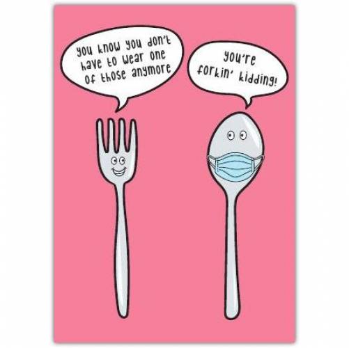 Covid Forkin' Spoon Funny Greeting Card