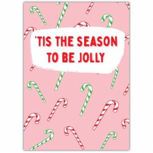 Tis The Season Candy Cane Greeting Card