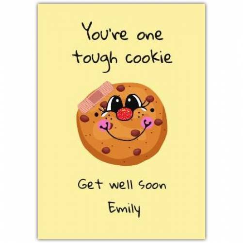 Get Well Soon Tough Cookie Greeting Card
