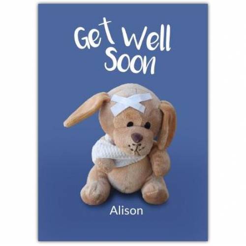 Get Well Soon Bandaged Teddy Greeting Card