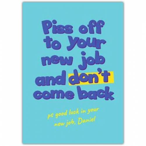 New Job Leaving Funny Well Done Greeting Card
