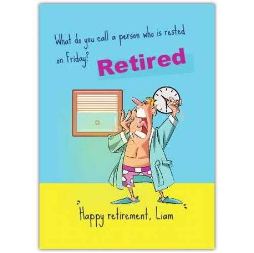 Retirement Man Rest Time Greeting Card