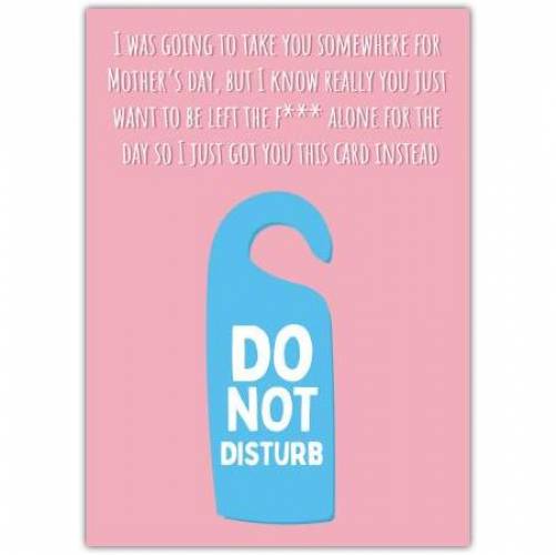 Mothers Day Do Not Disturb Greeting Card