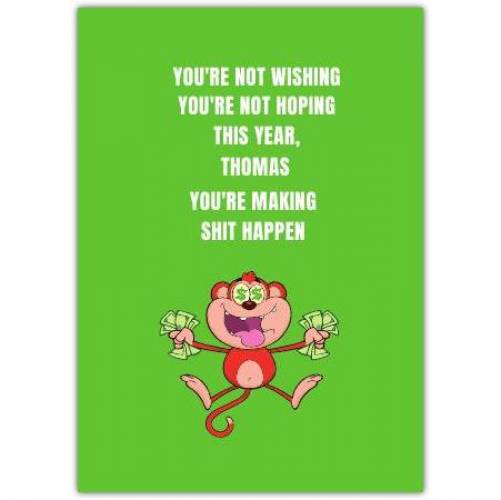 Happy New Year Funny Make It Happen Greeting Card