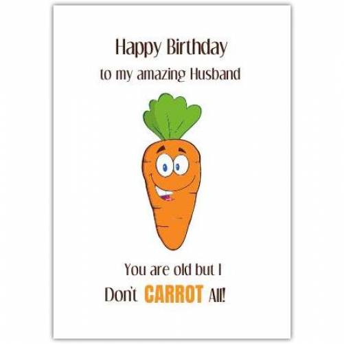 Birthday Funny Carrot Pun Greeting Card