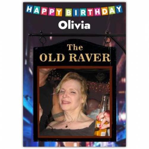 Happy Birthday Funny Pub Old Raver Greeting Card