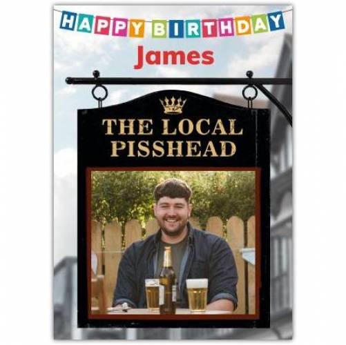 Happy Birthday Pub Pisshead Greeting Card