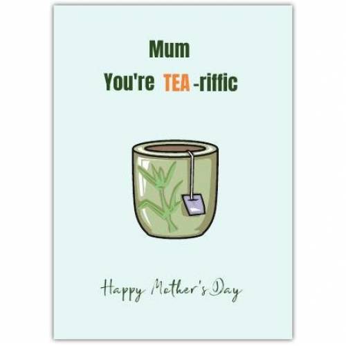 Mothers Day Tea Pun Greeting Card