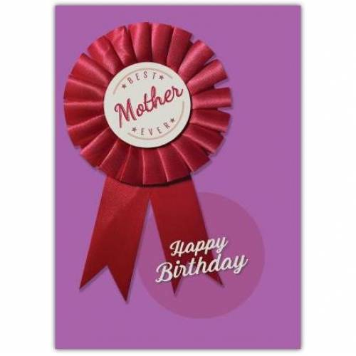 Best Mother Ever Happy Birthday Card
