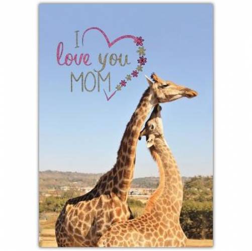 Mothers Day Giraffe Love Greeting Card