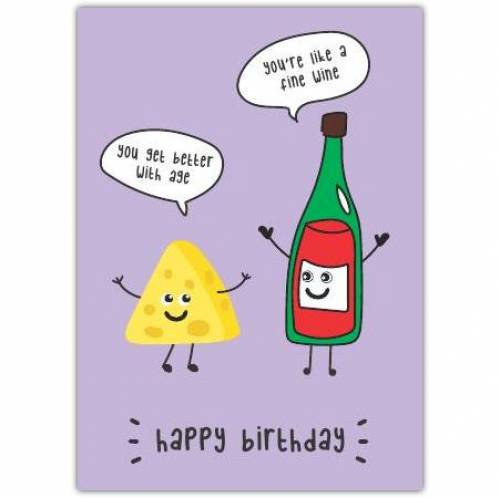 Happy Birthday Better With Age Greeting Card