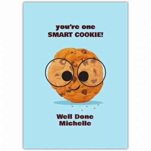 Exams Well Done Smart Cookie Greeting Card