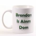 Is Ainm Dom Personalised Mug