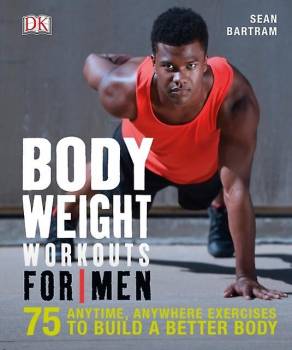 Body Weight Workouts For Men