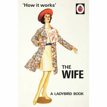 The Ladybird Book Of The Wife