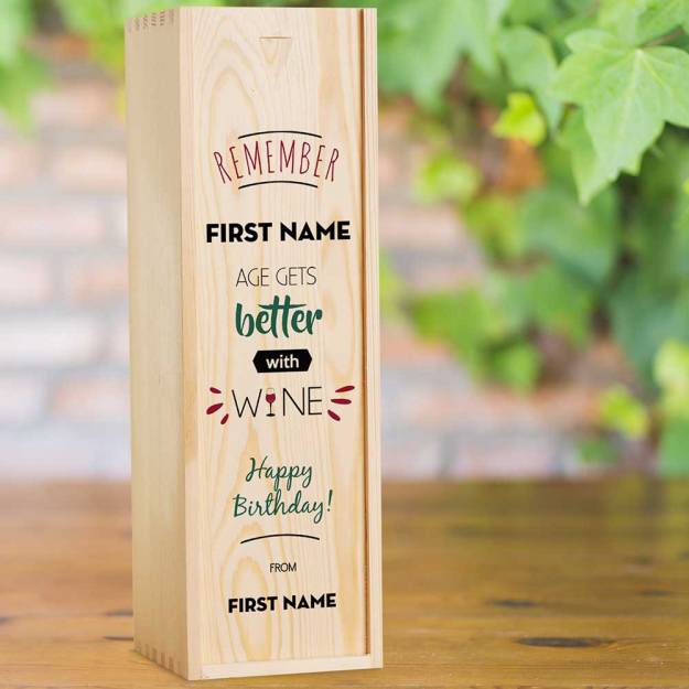 Age Gets Better Personalised Wooden Single Wine Box (INCLUDES WINE)