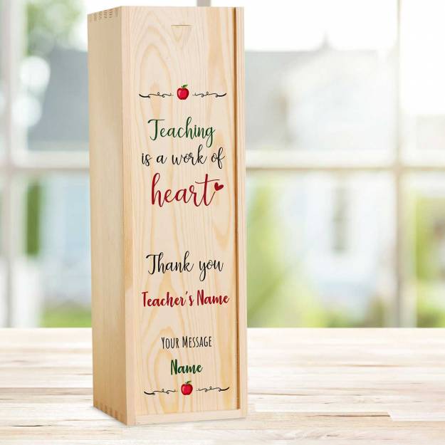 Teaching Is A Work Of Heart Personalised Wooden Single Wine Box (Includes Wine)