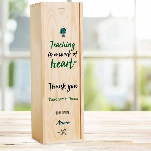 Teaching Is A Work Of Heart Green Personalised Wooden Single Wine Box (Includes Wine)