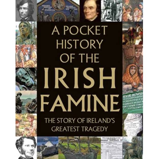 A Pocket History Of The Irish Famine