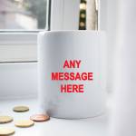 Any Message Personalised Money Jar