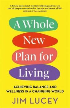 A Whole New Plan For Living paperback