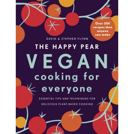 Vegan Cooking For Everyone - The Happy Pear
