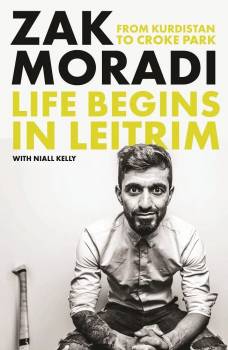 Life Begins In Leitrim - Zak Moradi