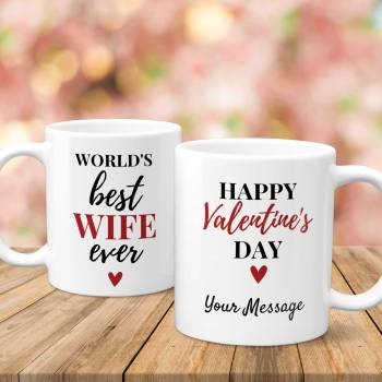 World's Best Wife Ever Happy Valentines Day - Personalised Mug