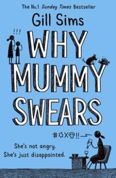 Why Mummy Swears Softback