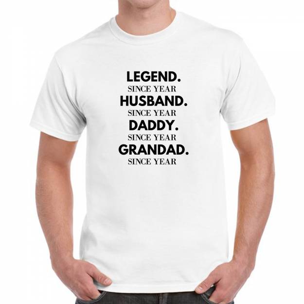 Legend, Husband, Daddy, Grandad Since Year - Personalised T-Shirt