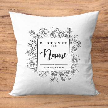Reserved For Any Name Flowers Personalised Cushion Square