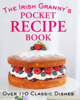 Irish Granny's Pocket Recipe Book