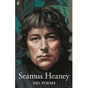 Seamus Heaney - 100 Poems