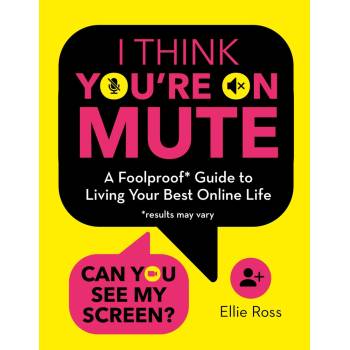 I Think You're on Mute