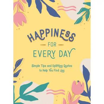 Happiness for Everyday