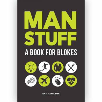 Man Stuff A Book For Blokes