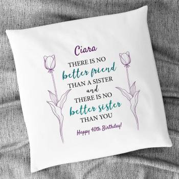 There's No Better Sister Tulips Personalised Cushion Square