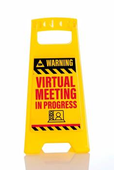 Desk Warning Sign - Virtual Meeting