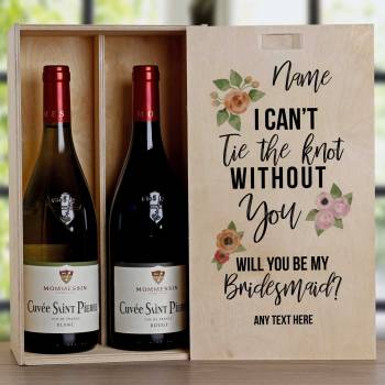 I Can't Tie The Knot Without You Bridesmaid - Personalised Wooden Double Wine Box