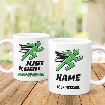 Just Keep Running... Personalised Mug
