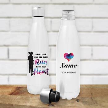 When Your Legs Are Tired Run with Your Heart... Personalised Bottle / Flask